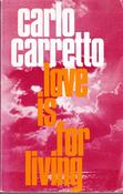 Carlo Carretto / Love is for Living (Exact Copy) image