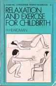 H. Heardman / Relaxation and Exercise for Childbirth (Exact Copy) image
