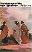 F. F. Bruce / The Message of the New Testament (Exact Copy) image