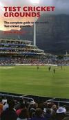 John Woods / Test Cricket Grounds : The Complete Guide to the World's Test Cricket Grounds (Large Paperback) image