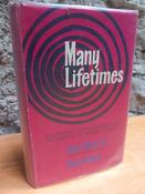 Joan Grant &amp; Denys Kelsey - Many Lifetimes : Concerning Reincarnation and the Origins of Mental Illness - HB image