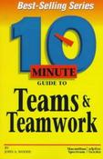 John A. Woods / Ten Minute Guide to Teams and Teamwork (Large Paperback) image