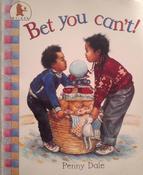 Penny Dale / Bet You Can't! (Children's Picture Book)