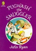 John Ryan / Pugwash the Smuggler (Children's Picture Book) image
