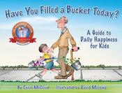 Carol McCloud / Have You Filled a Bucket Today?: A Guide to Daily Happiness for Kids (Children's Picture Book) image