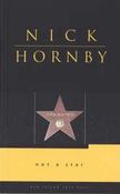 Nick Hornby - Not a Star - PB