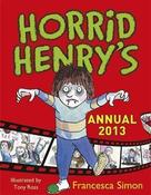 Francesca Simon / Horrid Henry's Annual 2013 (Children's Coffee Table book)