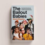 Adam Maguire - Bailout Babies - BRAND NEW image