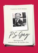 Suzy Byrne - P.S Gay : More Letters and Memories from the Gay Byrne Show- BRAND NEW image