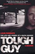 Louis Ferrante / Tough Guy: A Memoir (Large Paperback) image