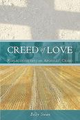 Billy Swan / Creed of Love: Reflections on the Apostle's Creed (Large Paperback) image