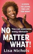 Lisa Nichols / No Matter What! (Large Paperback) image