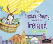 Lily Jacobs / The Easter Bunny Comes to Ireland (Children's Coffee Table book)