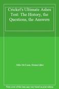 Mike McCann / Cricket's Ultimate Ashes Test: The History, the Questions, the Answers  (Large Paperback) image