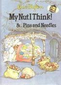 Enid Blyton / My Nut I Think! &amp; Pins And Needles (Children's Coffee Table book) image