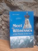 John M Haffert - Meet the Witnesses of the Miracle of the Sun - PB - 2009 ( Originally 1961) - Fatima image