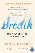 James Nestor / Breath: The New Science of a Lost Art