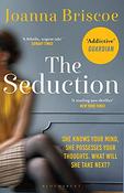Joanna Briscoe / The Seduction