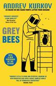Andrey Kurkov / Grey Bees