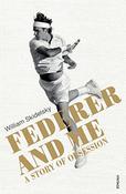 William Skidelsky / Federer and Me: A Story of Obsession image