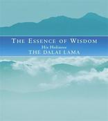Dalai Lama XIV / The Essence of Wisdom