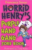 Francesca Simon / Horrid Henry's Purple Hand Gang Joke Book