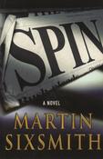 Martin Sixsmith / Spin (Large Paperback)