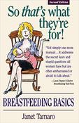 Janet Tamaro / So That's What They're For!: Breastfeeding Basics (Large Paperback) image