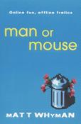 Matt Whyman / Man or Mouse (Large Paperback)