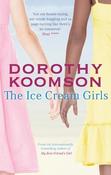 Dorothy Koomson / The Ice Cream Girls (Poppy &amp; Serena - Book 1) (Large Paperback)