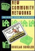 Douglas Schuler / New Community Networks: Wired for Change (Large Paperback)