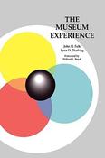 H. Falk John ,  Lynn D. Dierking / The Museum Experience  (Large Paperback) image