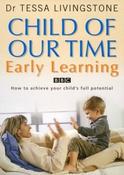 Tessa Livingstone / Child of Our Time: Early Learning (Large Paperback)