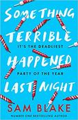 Sam Blake / Something Terrible Happened Last Night image