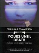 Gunnar Staalesen / Yours Until Death (Varg Veum - Book 2)