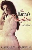 Carolly Erickson / Tsarina's Daughter