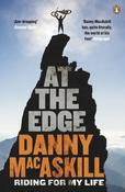 Danny MacAskill / At the Edge: Riding for My Life