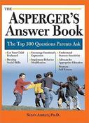 Susan Ashley / The Asperger's Answer Book: The Top 300 Questions Parents Ask (Large Paperback) image