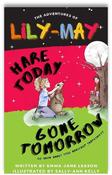 Emma-Jane Leeson / The Adventures of Lily-May Hare Today Gone Tomorrow image