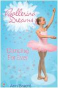 Ann Bryant / Dancing For Ever (Ballerina Dreams #6) image