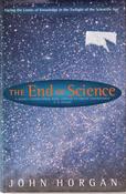 John Horgan / The End of Science (Hardback)