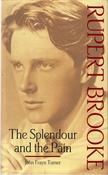 John Frayn Turner / Rupert Brooke - The Splendour and the Pain (Hardback)