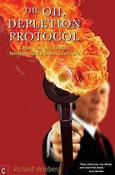 Richard Heinberg / The Oil Depletion Protocol (Large Paperback) image