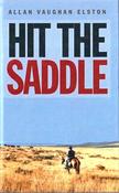 Allan Vaughan Elston / Hit The Saddle (Hardback)