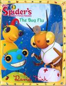 David Kirk / Miss Spider`s Sunny Patch Friends: The Bug Flu (Hardback) image