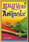 Clare Hibbert / Really weird Animals (Hardback)