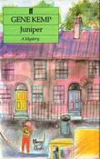 Gene Kemp / Juniper (Hardback)