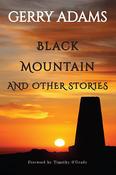 Gerry Adams / Black Mountain : and other stories image