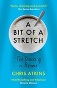 Chris Atkins / A Bit of a Stretch: The Diaries of a Prisoner image