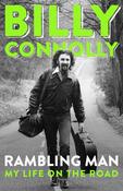 Billy Connolly / Rambling Man: My Life on the Road (Hardback)